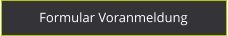 Formular Voranmeldung